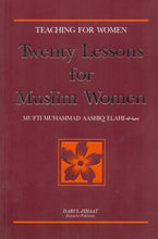 Load image into Gallery viewer, Twenty Lessons For Muslim Women