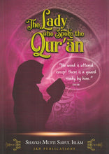 Load image into Gallery viewer, The Lady who Spoke the Qur'an