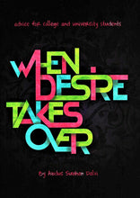 Load image into Gallery viewer, When Desire Takes Over