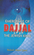 Load image into Gallery viewer, Emergence Of Dajjal The Jewish King