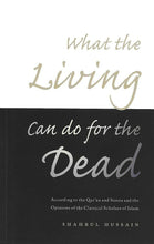 Load image into Gallery viewer, What the Living Can do for the Dead