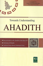 Load image into Gallery viewer, Towards Understanding Ahadith