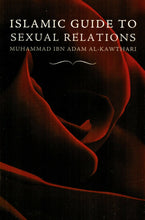 Load image into Gallery viewer, Islamic Guide to Sexual Relations