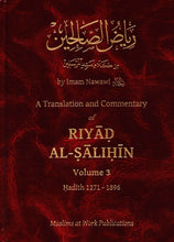 Load image into Gallery viewer, A Translation & Commentary of Riyad As-Salihin - 3 Volume Set