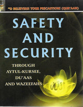 Load image into Gallery viewer, Safety &amp; Security through Aayatul Kursi, Duaas &amp; Wazaafahs
