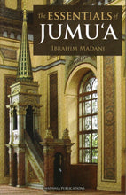 Load image into Gallery viewer, The Essentials of Jumu&#39;a Friday Prayer

