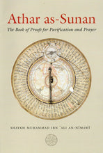 Load image into Gallery viewer, Athar al-Sunan - The Book of Proofs for Purification and Prayer
