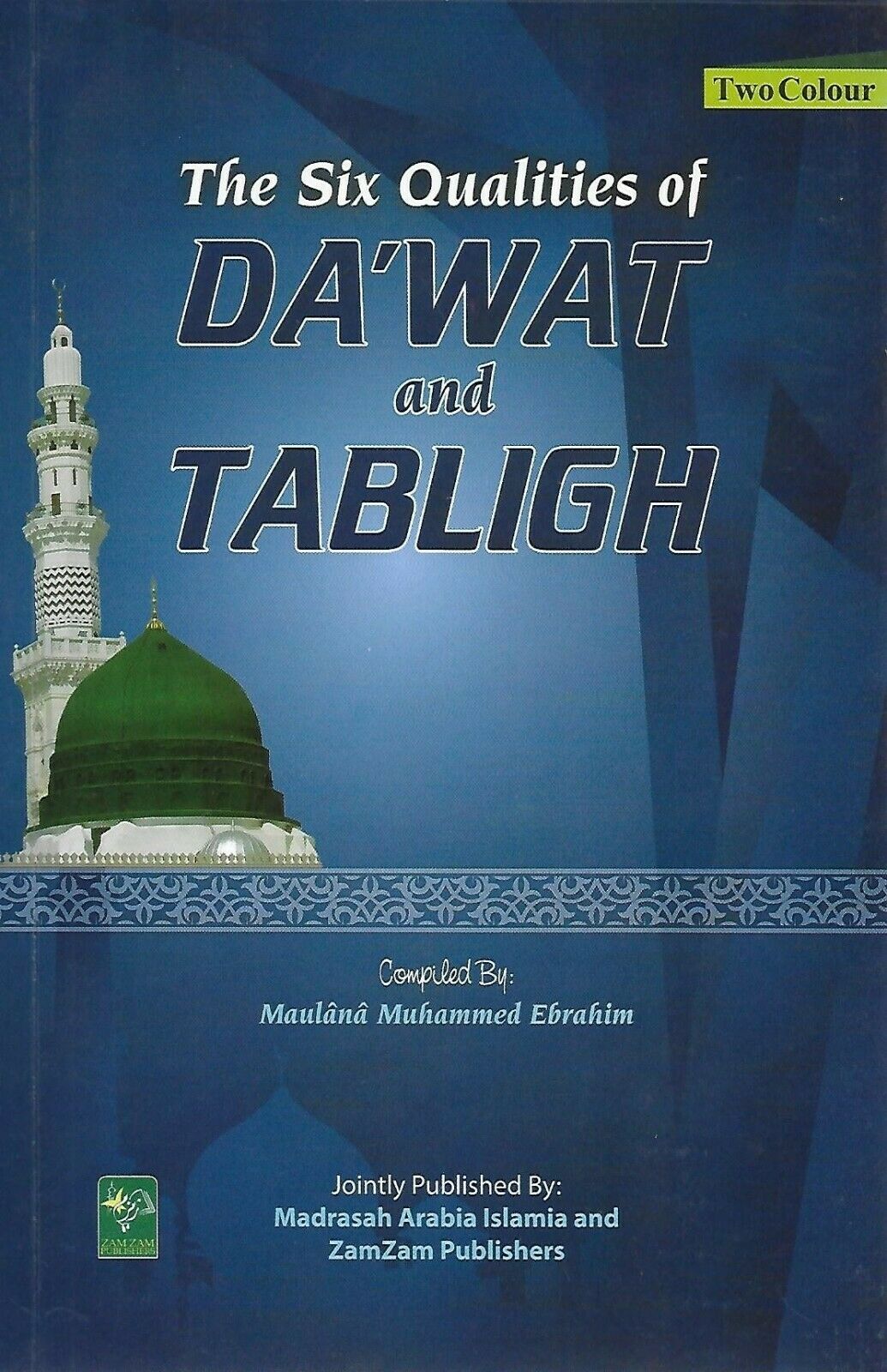 The Six Qualities of Da'wat & Tabligh