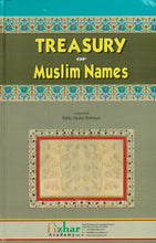 Load image into Gallery viewer, Treasury of Muslim Names
