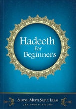 Load image into Gallery viewer, Hadeeth for Beginners
