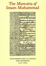 Load image into Gallery viewer, The Muwatta of Imam Muhammad
