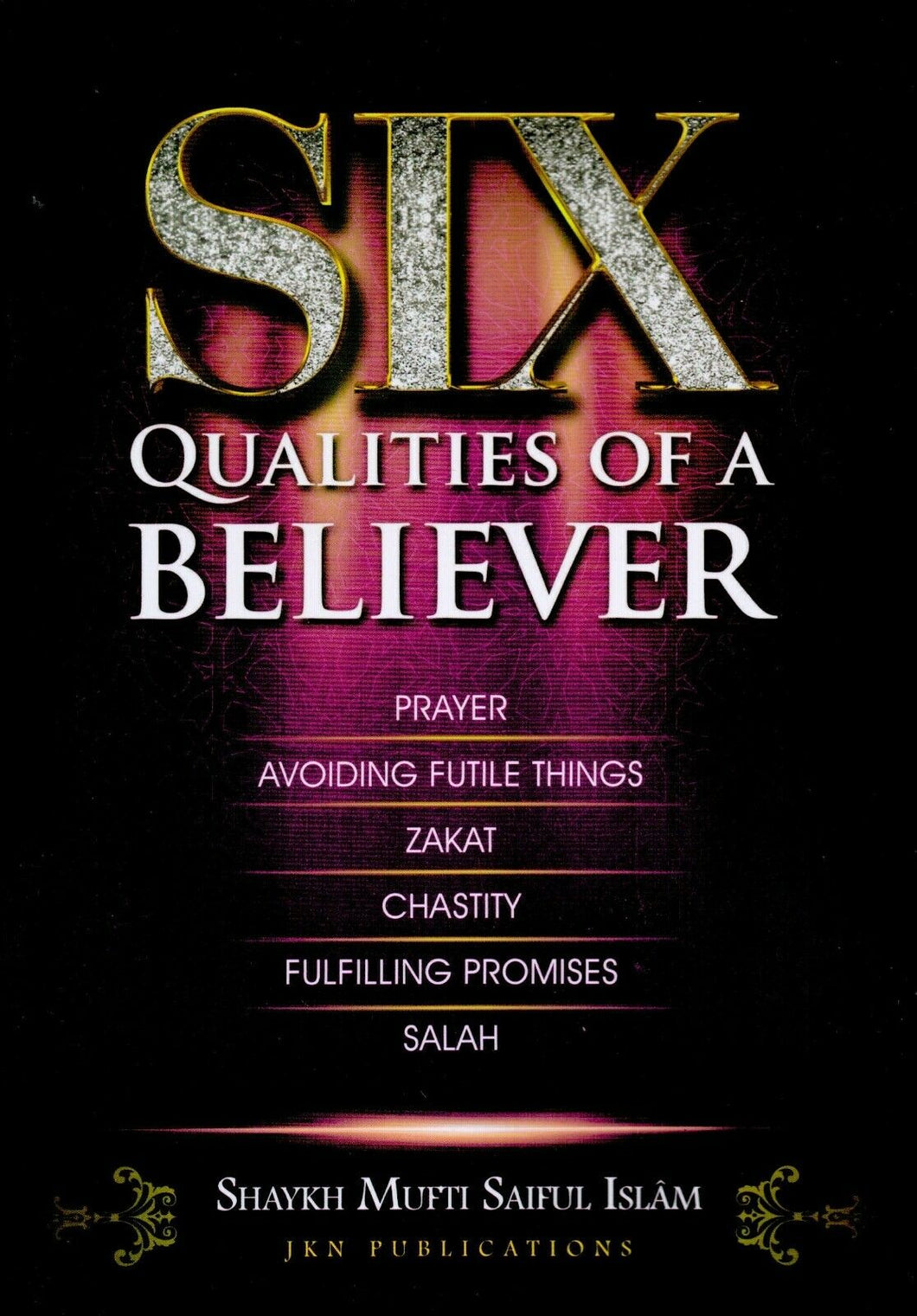 Six Qualities of a Believer