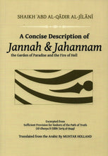 Load image into Gallery viewer, A Concise Description of Jannah &amp; Jahannam The Garden of Paradise &amp; Fire of Hell
