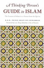Load image into Gallery viewer, A Thinking Person&#39;s Guide to Islam The Essence Of Islam In 12 Verses From Qur&#39;an
